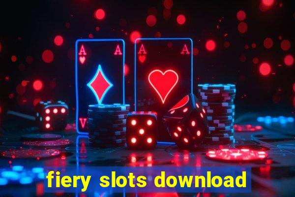 fiery slots download