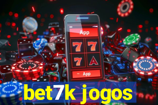 bet7k jogos