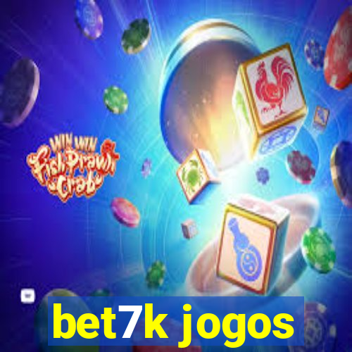 bet7k jogos