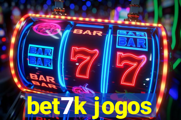 bet7k jogos