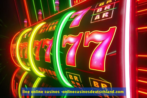 live online casinos -onlinecasinosdeutschland.com