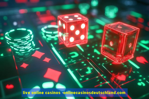 live online casinos -onlinecasinosdeutschland.com