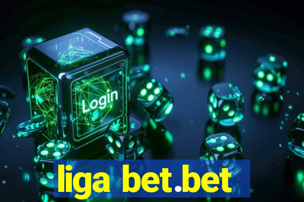 liga bet.bet