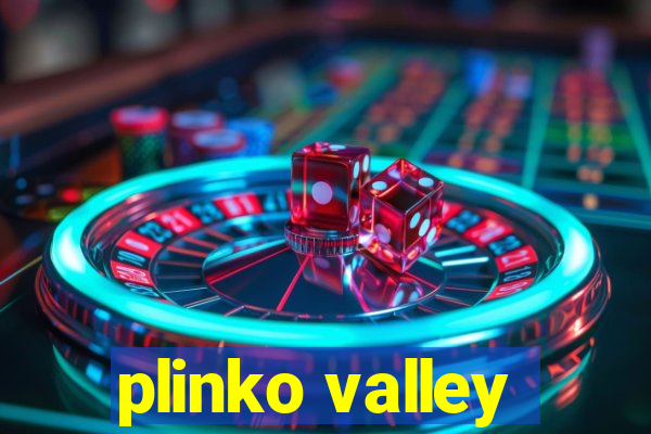 plinko valley