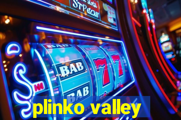 plinko valley