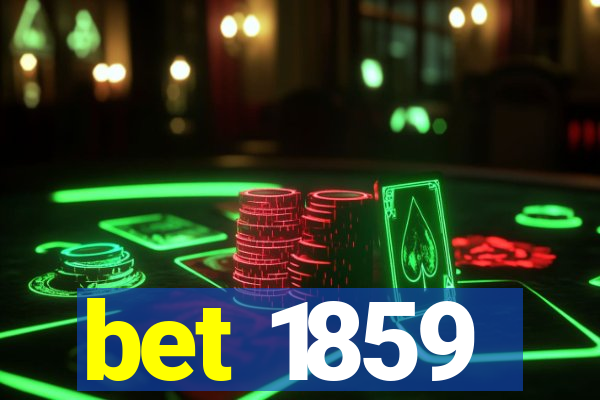 bet 1859