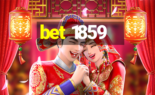 bet 1859