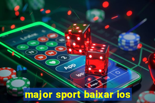 major sport baixar ios