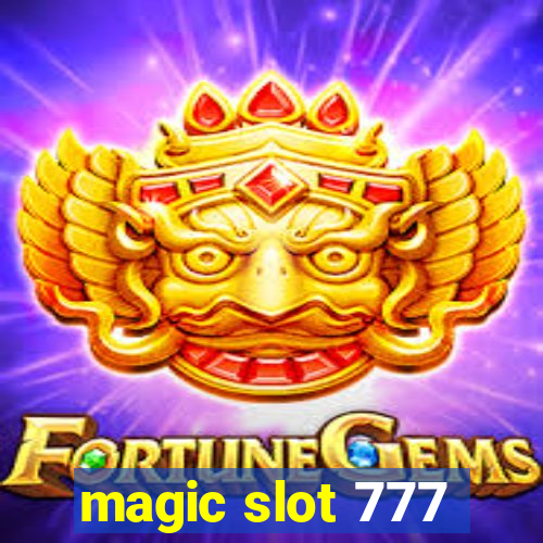 magic slot 777