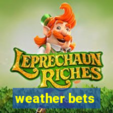 weather bets