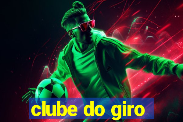 clube do giro