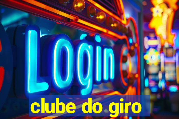 clube do giro