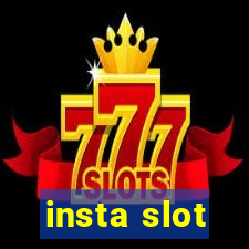 insta slot