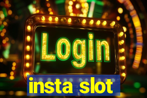 insta slot