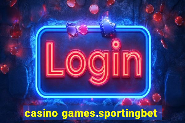 casino games.sportingbet