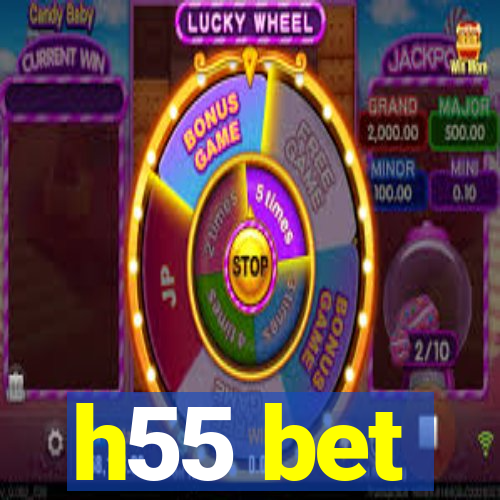 h55 bet