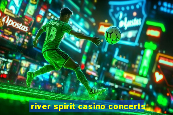 river spirit casino concerts