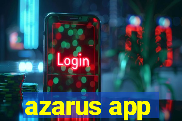 azarus app