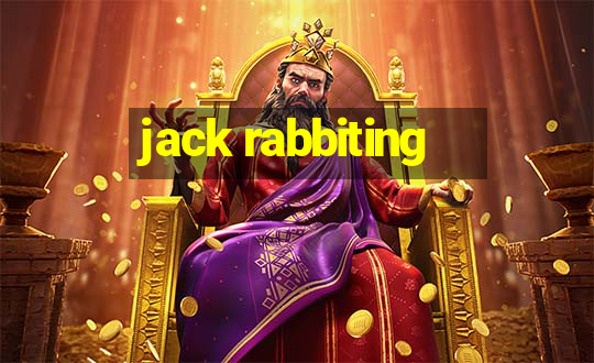 jack rabbiting