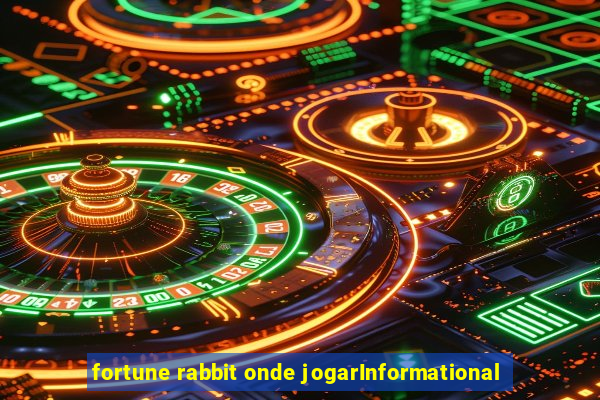 fortune rabbit onde jogarInformational