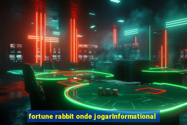 fortune rabbit onde jogarInformational