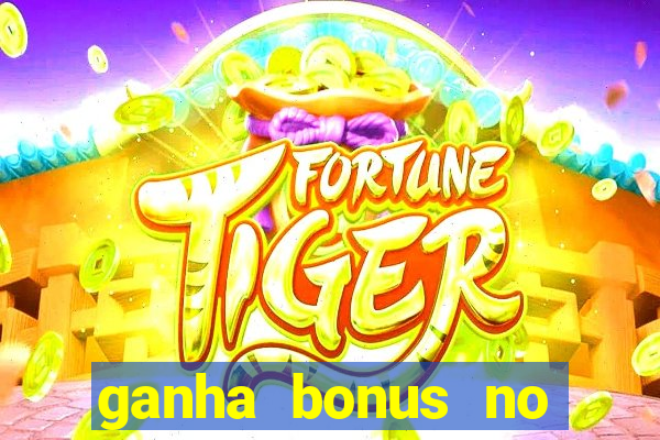 ganha bonus no cadastro sem deposito