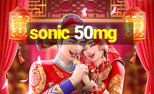 sonic 50mg