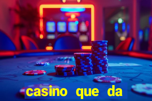 casino que da bonus no cadastro