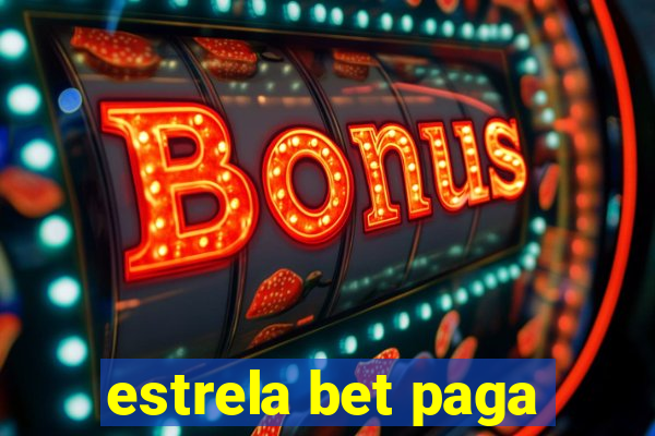 estrela bet paga