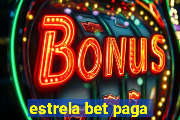 estrela bet paga