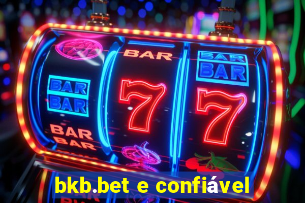 bkb.bet e confiável