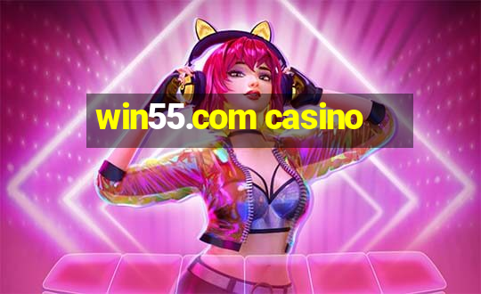 win55.com casino