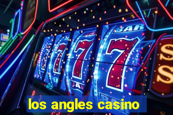 los angles casino