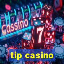 tip casino