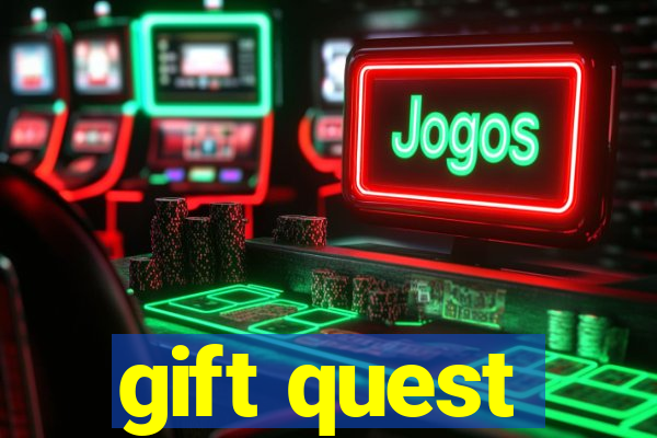 gift quest