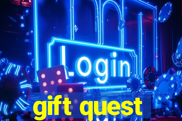 gift quest