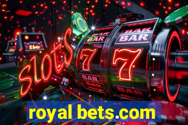 royal bets.com