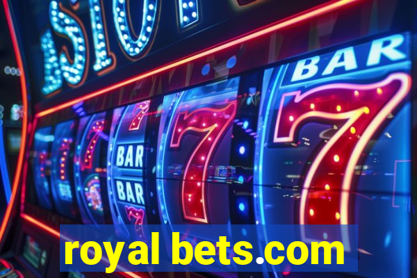 royal bets.com