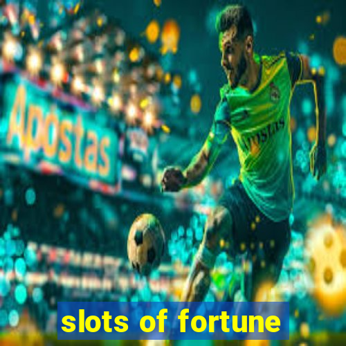 slots of fortune