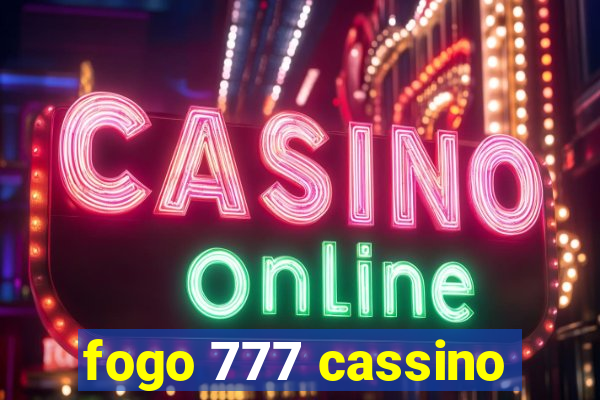 fogo 777 cassino