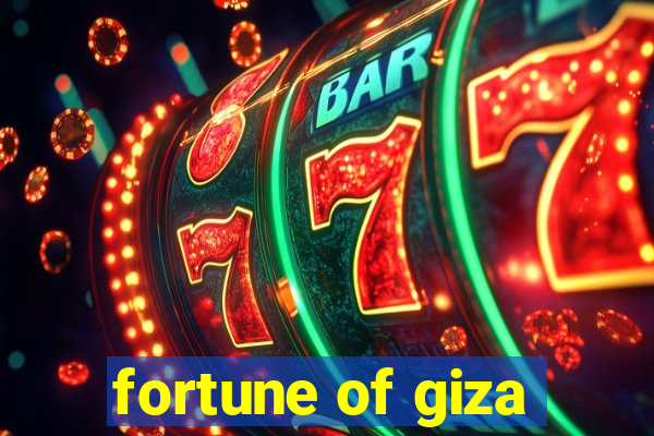 fortune of giza