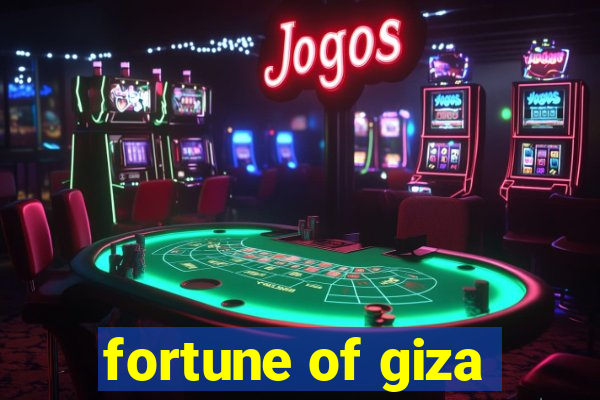 fortune of giza