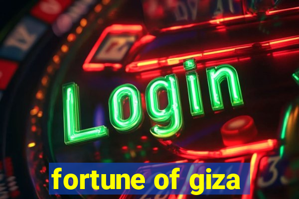 fortune of giza