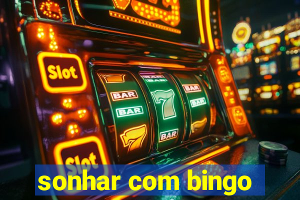 sonhar com bingo