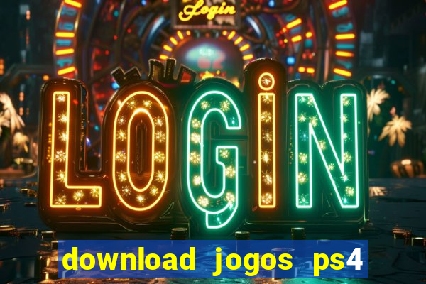 download jogos ps4 pkg pt-br