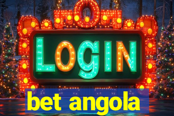 bet angola