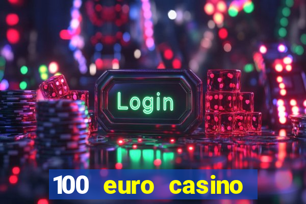 100 euro casino bonus ohne einzahlung