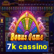 7k cassino