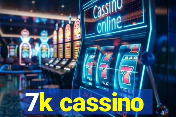 7k cassino