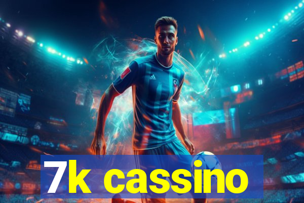 7k cassino